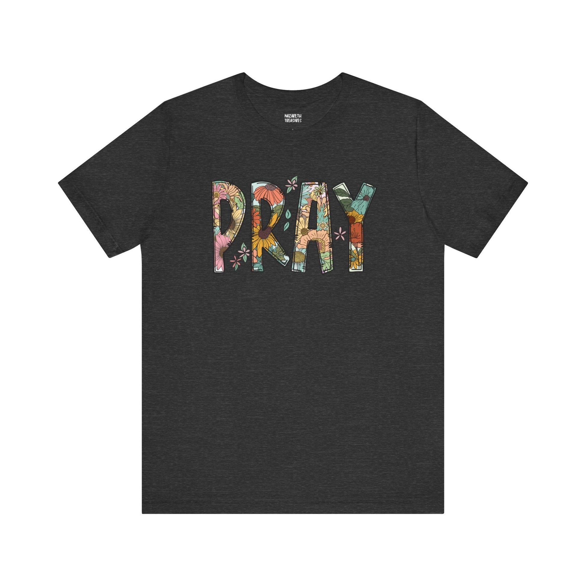 Pray Flowers Boho T-Shirt - T-Shirt - Nazareth Treasures