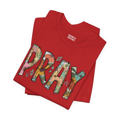 Pray Flowers Boho T-Shirt - T-Shirt - Nazareth Treasures