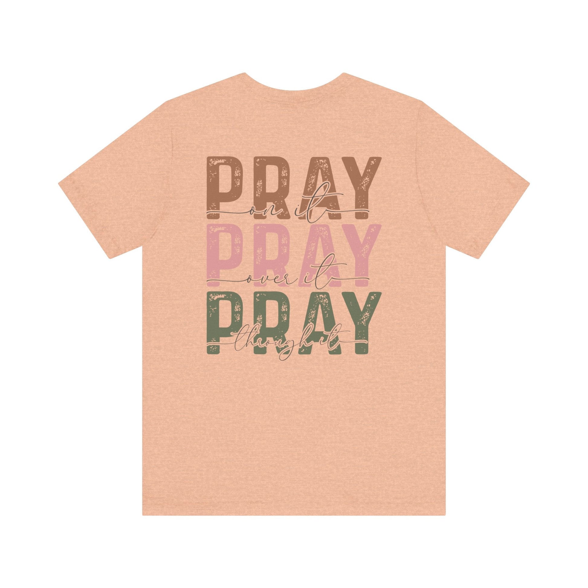 Pray on it T-Shirt - T-Shirt - Nazareth Treasures