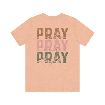 Pray on it T-Shirt - T-Shirt - Nazareth Treasures