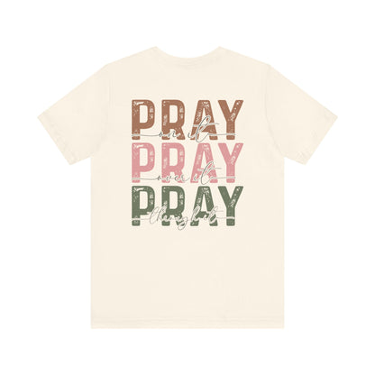 Pray on it T-Shirt - T-Shirt - Nazareth Treasures