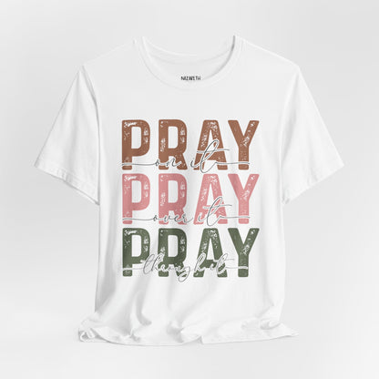 Pray on it T-Shirt - T-Shirt - Nazareth Treasures