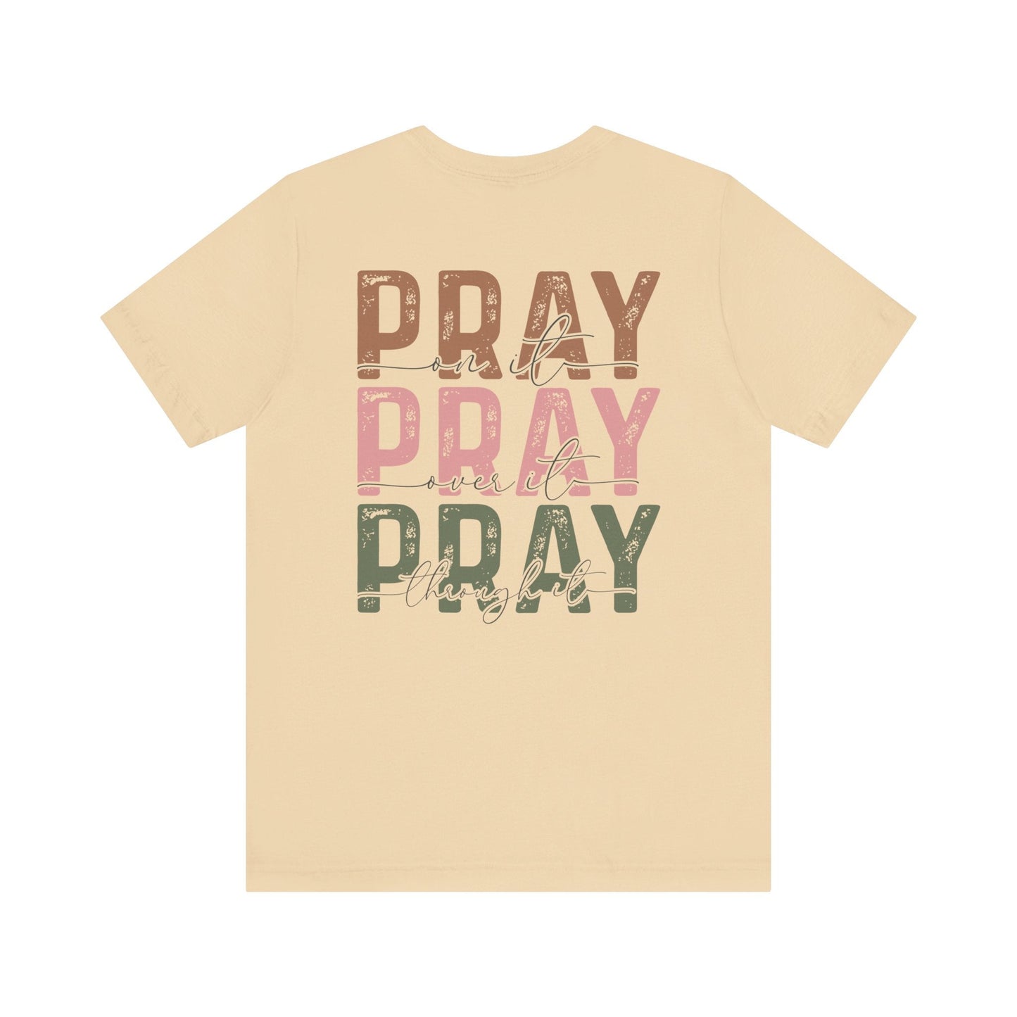 Pray on it T-Shirt - T-Shirt - Nazareth Treasures