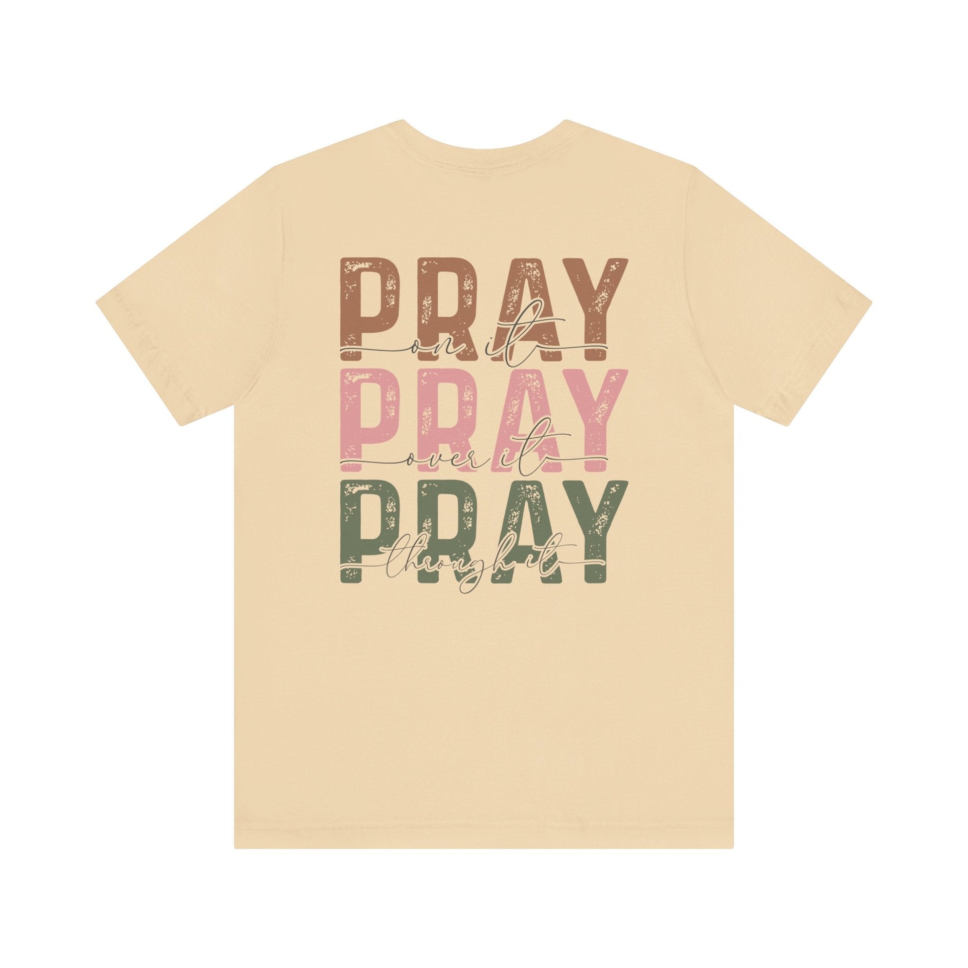 Pray on it T-Shirt - T-Shirt - Nazareth Treasures