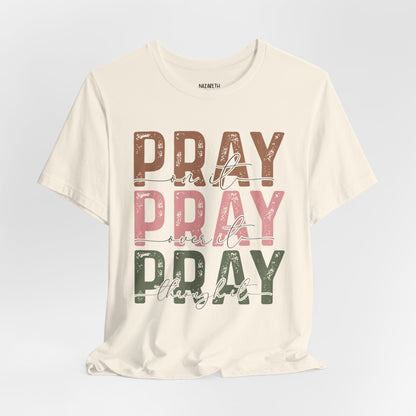 Pray on it T-Shirt - T-Shirt - Nazareth Treasures