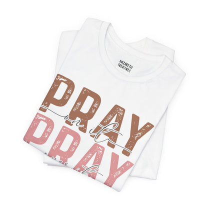 Pray on it T-Shirt - T-Shirt - Nazareth Treasures