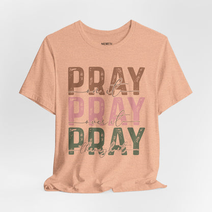 Pray on it T-Shirt - T-Shirt - Nazareth Treasures