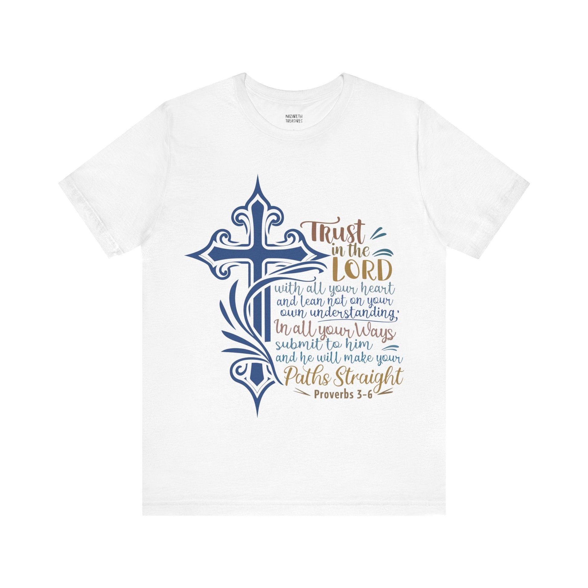 Proverbes 3 - 6 - Unisex T-Shirt - T-Shirt - Nazareth Treasures