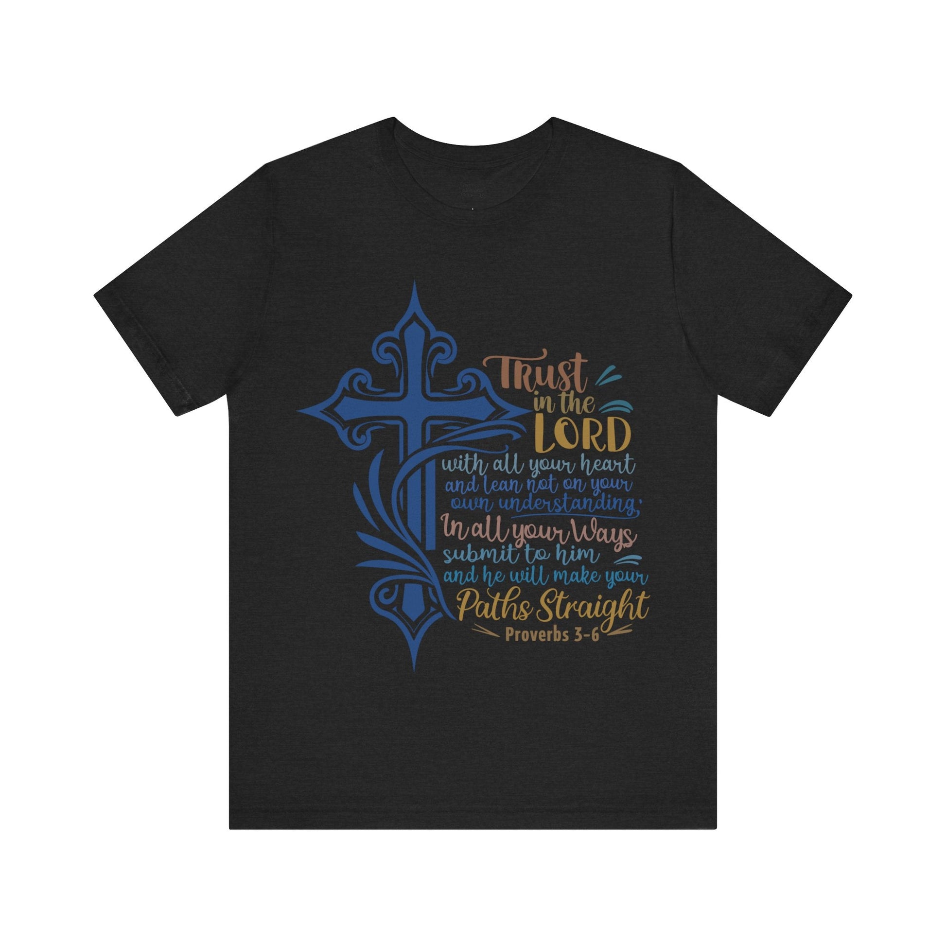 Proverbes 3 - 6 - Unisex T-Shirt - T-Shirt - Nazareth Treasures