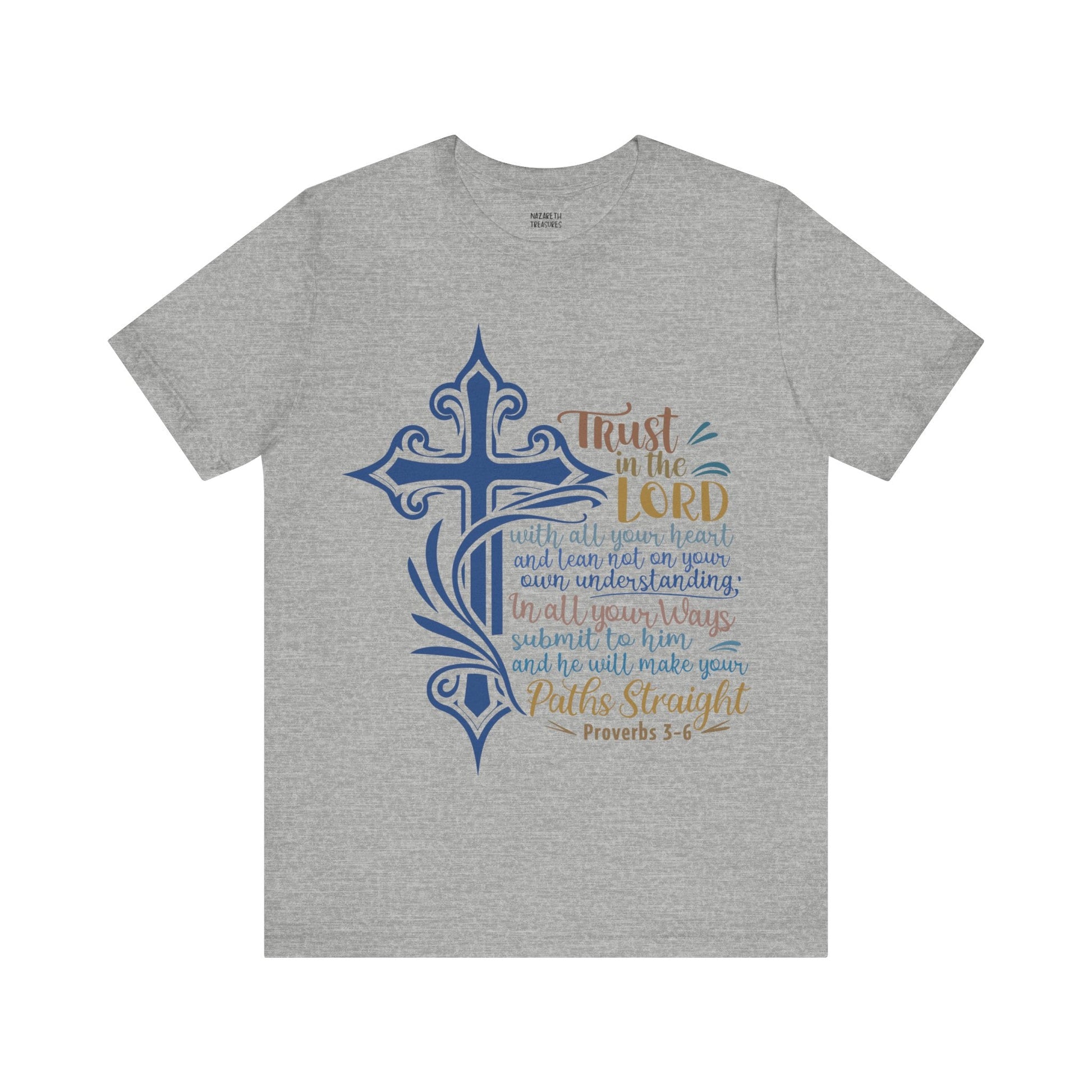 Proverbes 3 - 6 - Unisex T-Shirt - T-Shirt - Nazareth Treasures
