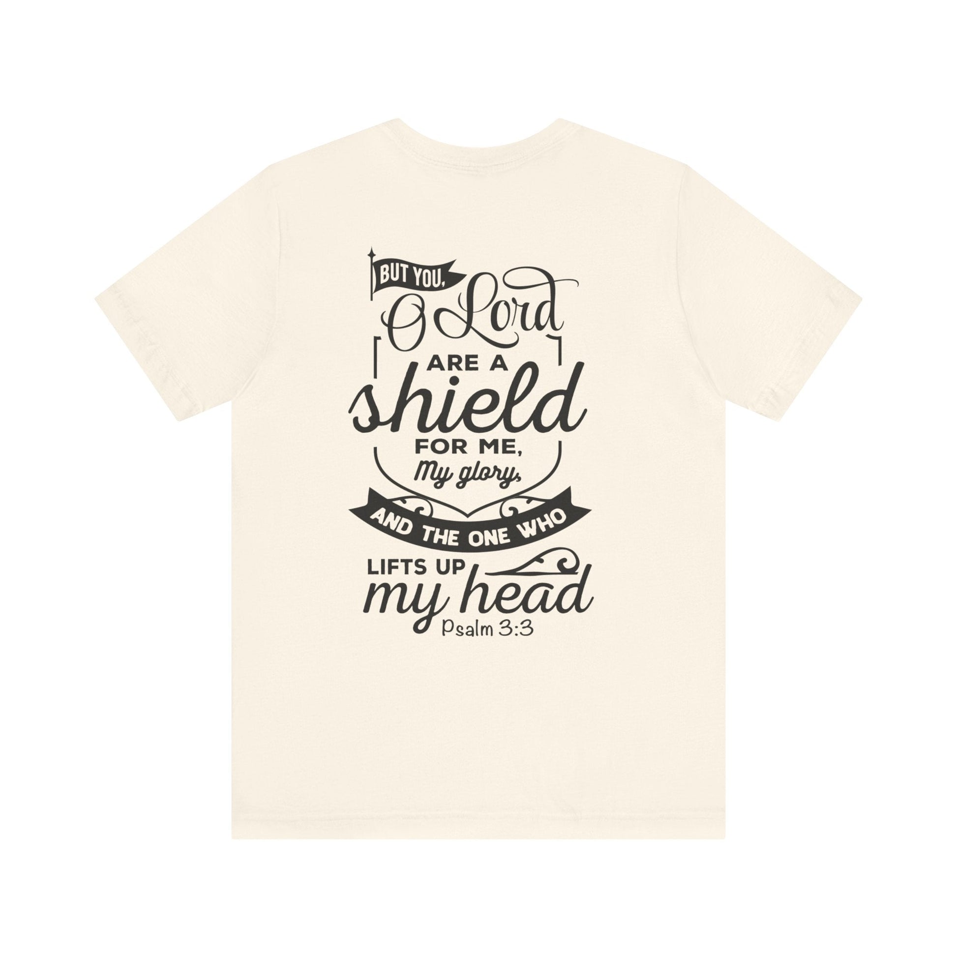 Psalm 3:3 But You, O LORD, are a shield - Unisex T-Shirt - T-Shirt - Nazareth Treasures