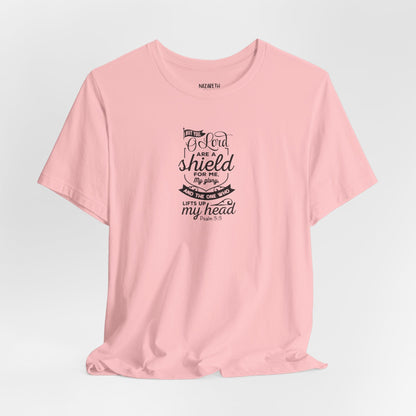 Psalm 3:3 But You, O LORD, are a shield - Unisex T-Shirt - T-Shirt - Nazareth Treasures