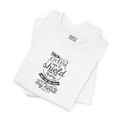 Psalm 3:3 But You, O LORD, are a shield - Unisex T-Shirt - T-Shirt - Nazareth Treasures