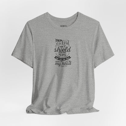 Psalm 3:3 But You, O LORD, are a shield - Unisex T-Shirt - T-Shirt - Nazareth Treasures