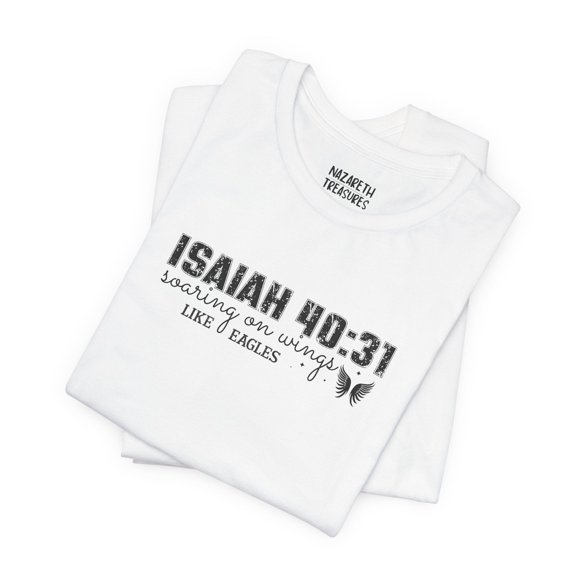 Soaring on Wings Like Eagles - Isaiah 40:31 - Unisex T-Shirt - T-Shirt - Nazareth Treasures