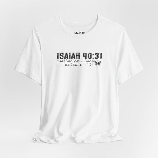 Soaring on Wings Like Eagles - Isaiah 40:31 - Unisex T-Shirt - T-Shirt - Nazareth Treasures