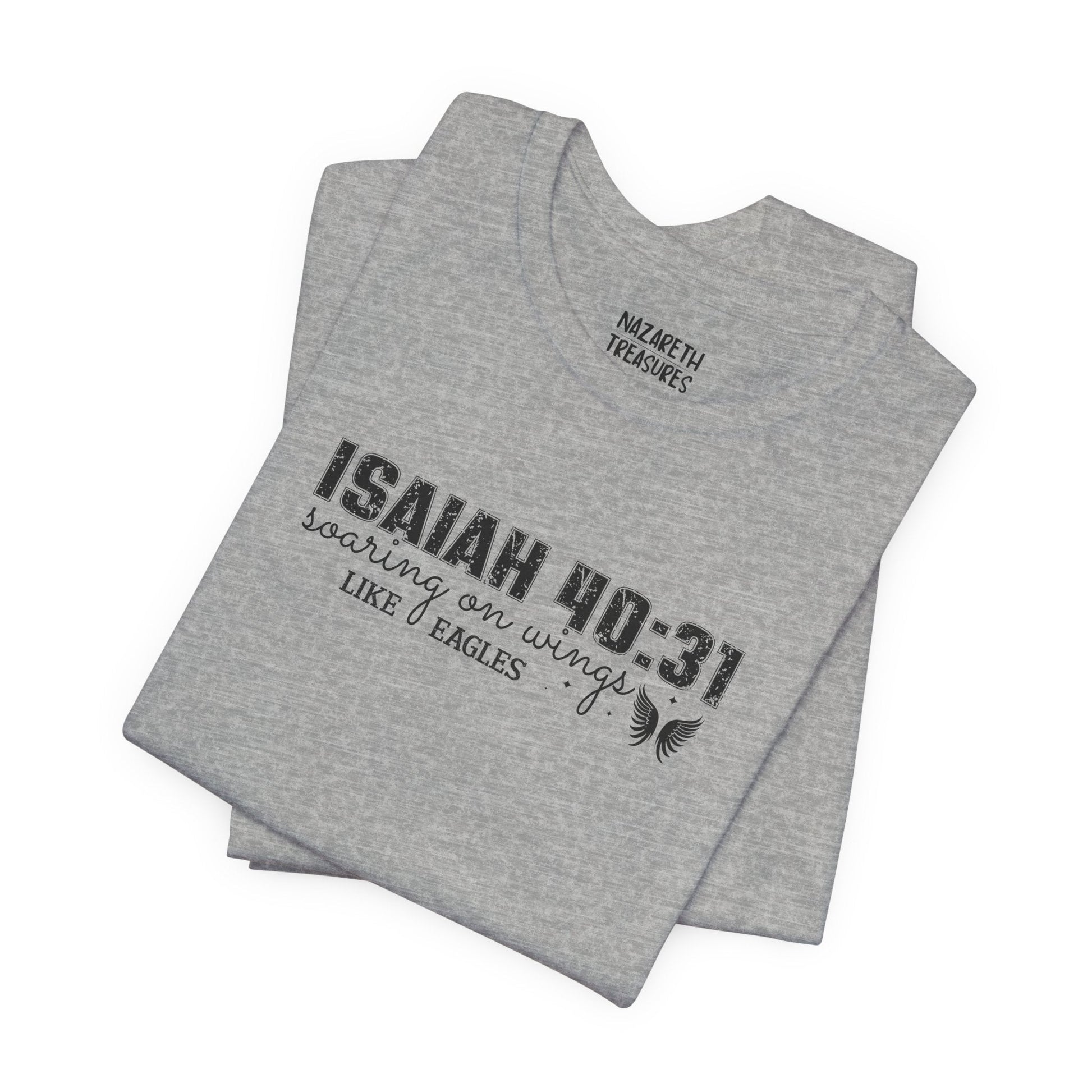 Soaring on Wings Like Eagles - Isaiah 40:31 - Unisex T-Shirt - T-Shirt - Nazareth Treasures