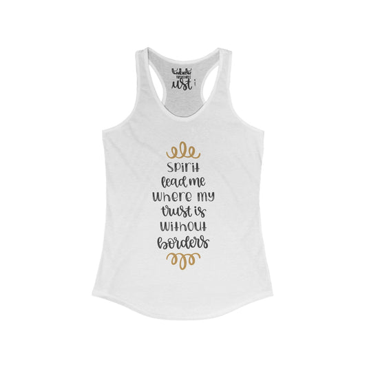 Spirit Lead Me Where My Trust Is Without Borders - Women Tank Top - Tank Top - Nazareth Treasures
