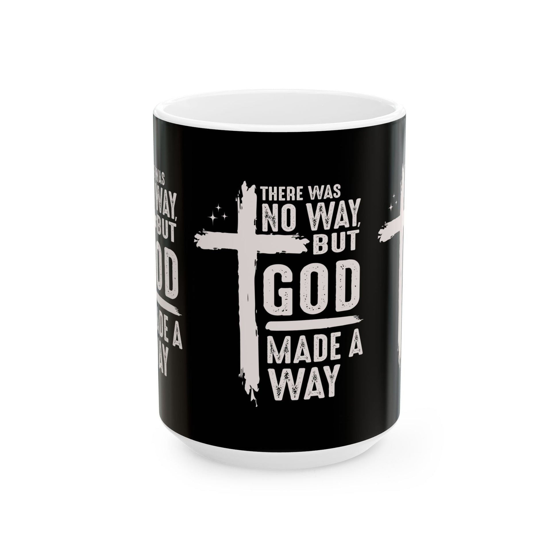 There Was No Way Mug - Mug - Nazareth Treasures