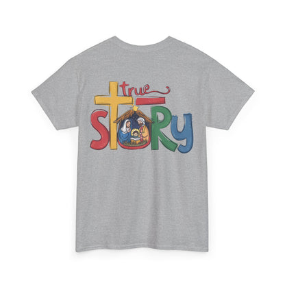 True Story T-shirt - T-Shirt - Nazareth Treasures