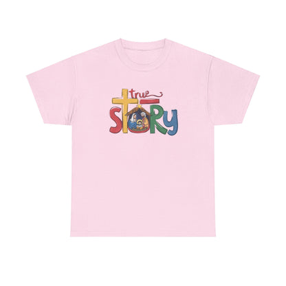 True Story T-shirt - T-Shirt - Nazareth Treasures
