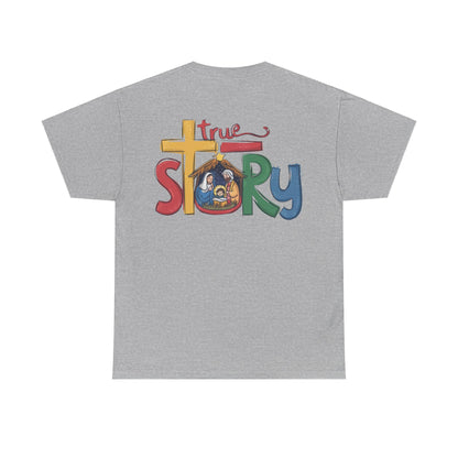 True Story T-shirt - T-Shirt - Nazareth Treasures