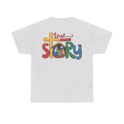 True Story T-shirt - T-Shirt - Nazareth Treasures