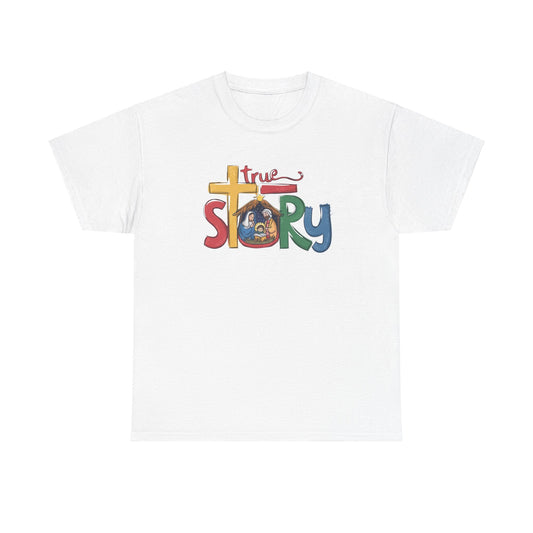 True Story T-shirt - T-Shirt - Nazareth Treasures
