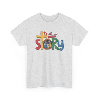 True Story T-shirt - T-Shirt - Nazareth Treasures