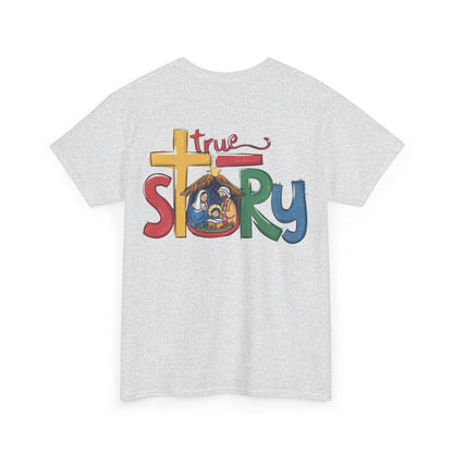 True Story T-shirt - T-Shirt - Nazareth Treasures