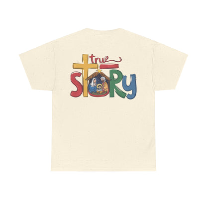 True Story T-shirt - T-Shirt - Nazareth Treasures