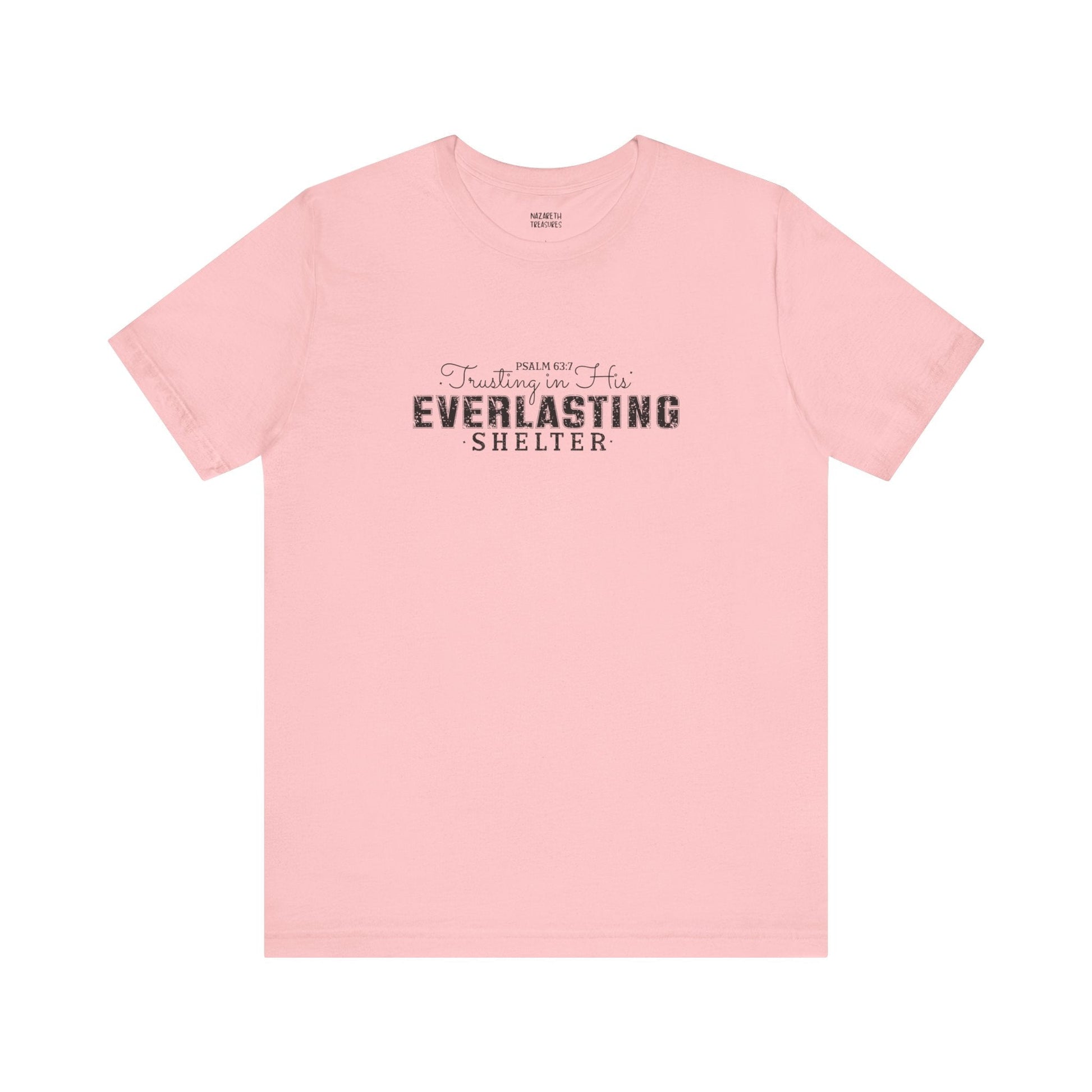 Trusting in His Everlasting Shelter - Psalm 63:7 - Unisex T-Shirt - T-Shirt - Nazareth Treasures