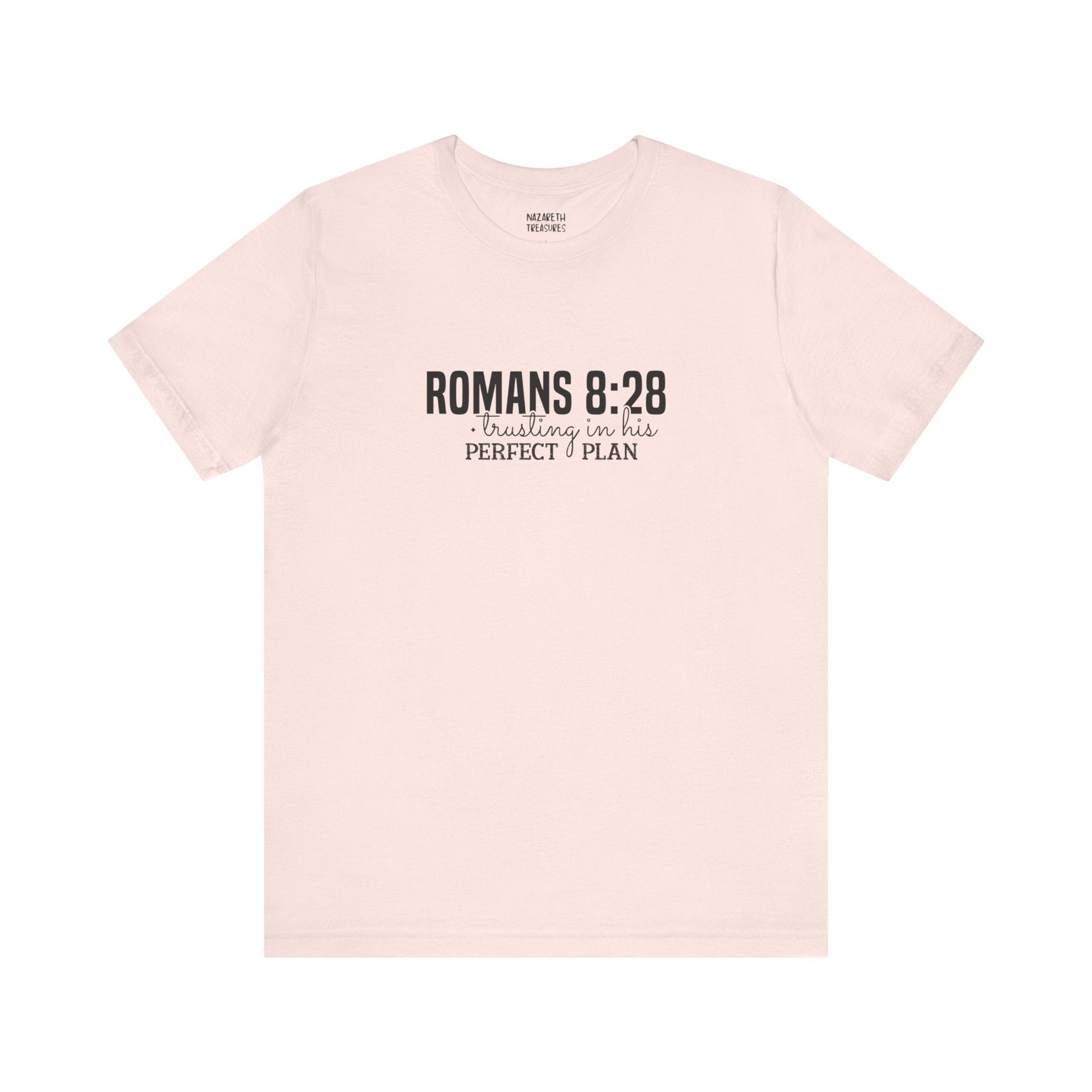 Trusting in His Perfect Plan T-Shirt - T-Shirt - Nazareth Treasures