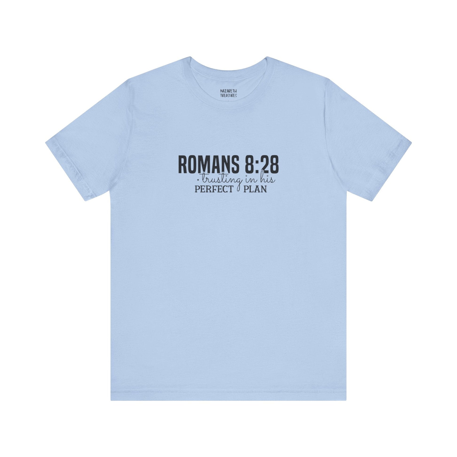 Trusting in His Perfect Plan T-Shirt - T-Shirt - Nazareth Treasures
