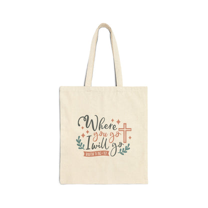 Where you go, I will go - Ruth 1:16 - 17 - Cotton Canvas Tote Bag - Bags - Nazareth Treasures