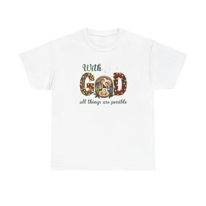 With God all things are possible T-shirt - T-Shirt - Nazareth Treasures