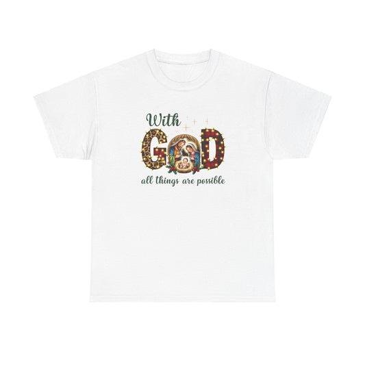 With God all things are possible T-shirt - T-Shirt - Nazareth Treasures