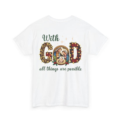 With God all things are possible T-shirt - T-Shirt - Nazareth Treasures