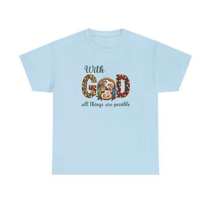 With God all things are possible T-shirt - T-Shirt - Nazareth Treasures
